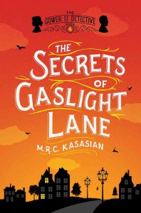 The Secrets of Gaslight Lane - M.R.C. Kasasian