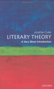 Literary Theory: A Very Short Introduction - Jonathan Culler