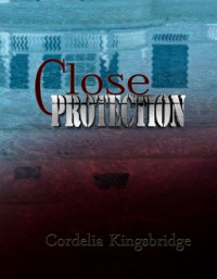 Close Protection - Cordelia Kingsbridge