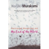 Hard-Boiled Wonderland and the End of the World - Haruki Murakami,  Alfred Birnbaum
