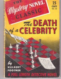 The Death of a Celebrity - Hulbert Footner