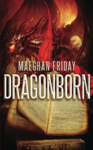 Dragonborn: Dragonborn - Maeghan Friday