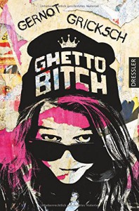 Ghetto Bitch - Gernot Gricksch