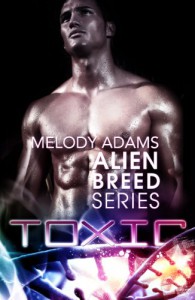 Toxic (Alien Breed Series 2.5) - Melody Adams