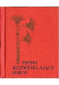 Pieśni rozweselające serce - Tadeusz Andrzejewski