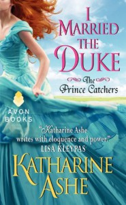 I Married the Duke - Katharine Ashe