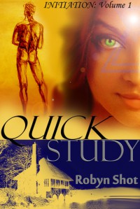 Quick Study - Robyn Shot