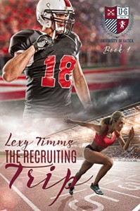 The Recruiting Trip (The University of Gatica Series Book 1) - Lexy Timms, Chelsea Jillard, Book Cover By Design