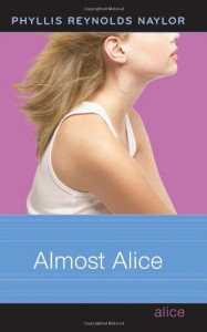 Almost Alice (Alice Books) - Phyllis Reynolds Naylor