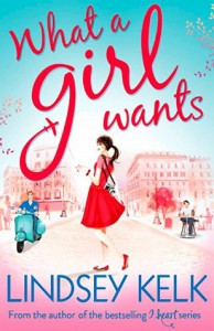 What a Girl Wants - Lindsey Kelk