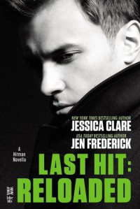 Last Hit: Reloaded - Jessica Clare, Jen Frederick