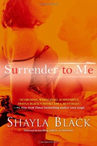 Surrender to Me - Shayla Black