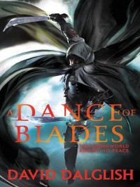 A Dance of Blades  - David Dalglish