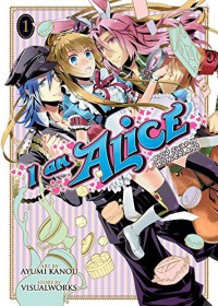 I Am Alice: Body Swap in Wonderland Vol. 1 - Ayumi Kanou