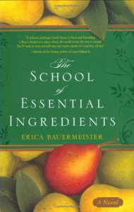 The School of Essential Ingredients - Erica Bauermeister