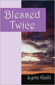 Blessed Twice - Lynn Galli