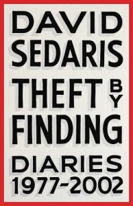 Theft by Finding: Diaries (1977-2002) - David Sedaris