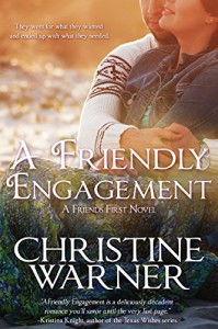 A Friendly Engagement (Entangled Select Contemporary) (Friends First) - Christine Warner