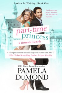 Part-time Princess - Pamela DuMond