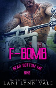 F-Bomb (Bear Bottom Guardians MC #9) - Lani Lynn Vale