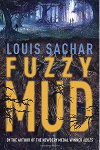 Fuzzy Mud - Louis Sachar