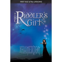 The Riddler's Gift (Lifesong, #1) - Greg Hamerton