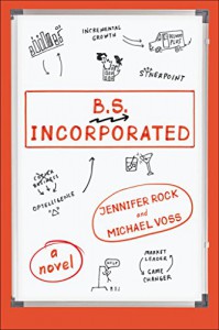 B.S. Incorporated - Jennifer Rock, Michael Voss