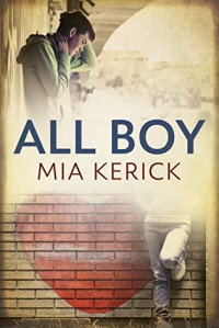 All Boy - Mia Kerick