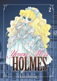 Young Miss Holmes Vol. 2 - Kaoru Shintani