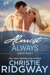 Almost Always (Book 2) - Christie Ridgway