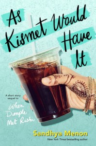 As Kismet Would Have it - Sandhya Menon