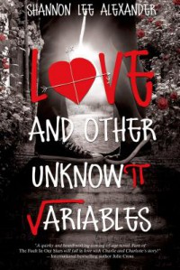 Love and Other Unknown Variables - Shannon Alexander