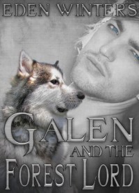 Galen and the Forest Lord - Eden Winters