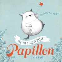 Papillon, Book 1 The Very Fluffy Kitty, Papillon - A.N. Kang