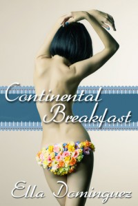 Continental Breakfast (Continental Affair, #1) - Ella Dominguez