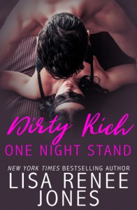 Dirty Rich One Night Stand -  Lisa Renee Jones