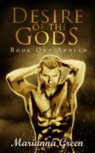 Desire of the Gods: Apollo - Marianna Green