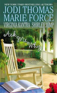 Ask Me Why - Jodi Thomas, Marie Force, Shirley Jump, Virginia Kantra