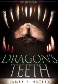 Dragon's Teeth - James A. Hetley