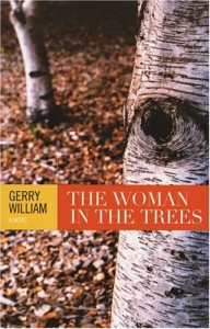 The Woman In The Trees - Gerry William