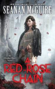 A Red-Rose Chain: An October Daye Novel - Seanan McGuire