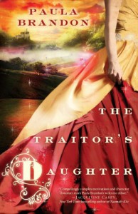 The Traitor's Daughter (The Veiled Isles Trilogy, #1) - Paula Brandon