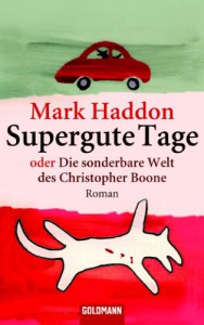 Supergute Tage oder Die sonderbare Welt des Christopher Boone - Mark Haddon