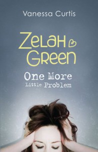 Zelah Green: One More Little Problem - Vanessa Curtis