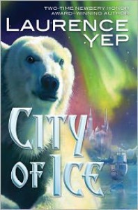 City of Ice - Laurence Yep