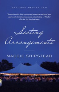 Seating Arrangements - Maggie Shipstead