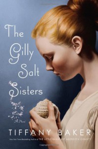 The Gilly Salt Sisters - Tiffany Baker