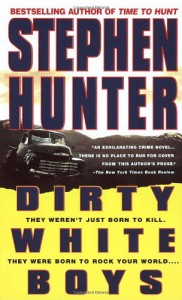 Dirty White Boys - Stephen Hunter