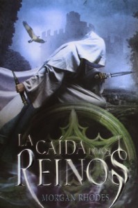 La Caída de los Reinos (La Caída de los Reinos, #1) - Morgan Rhodes