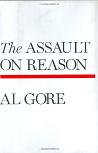 The Assault on Reason - Al Gore